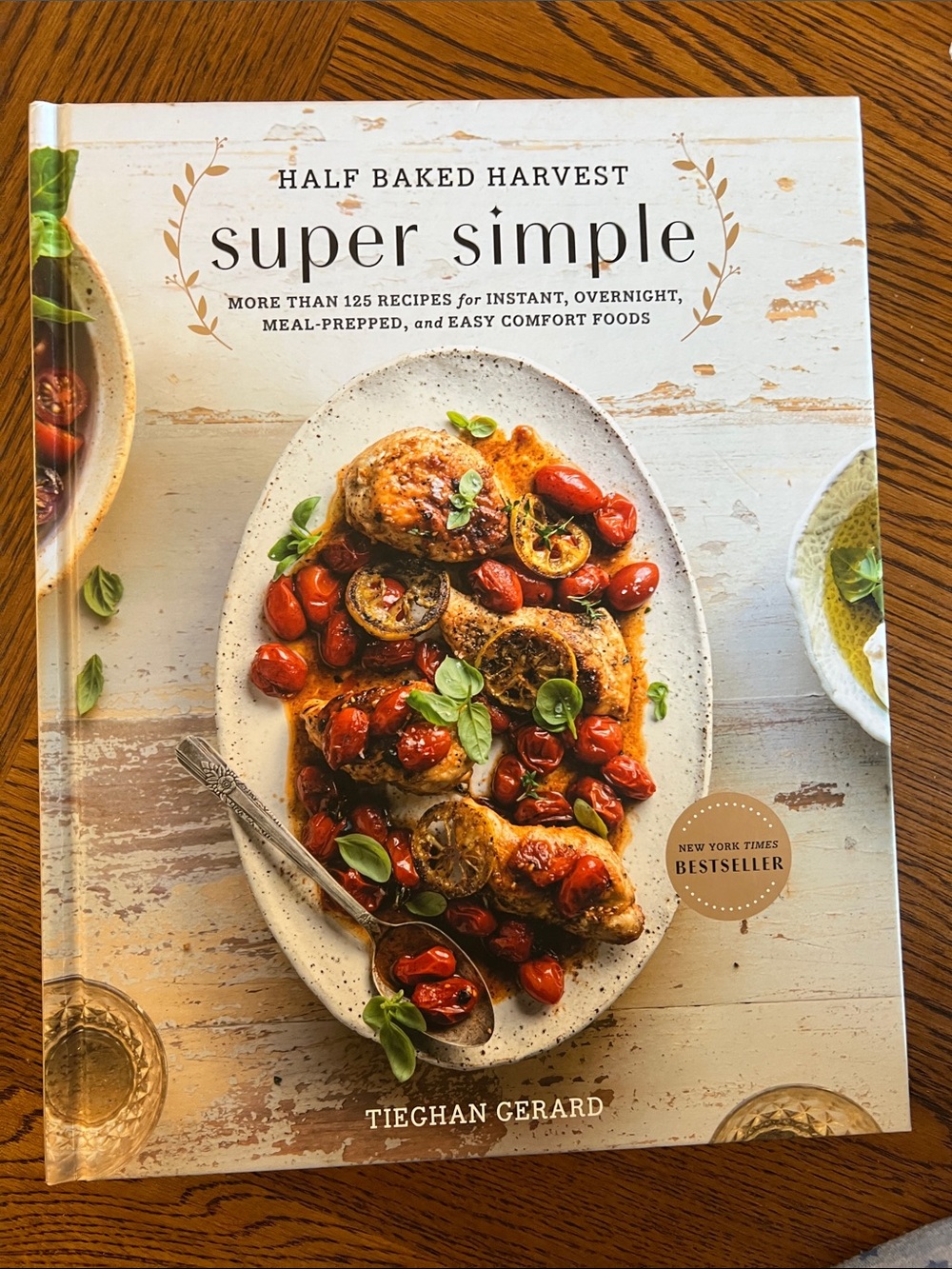 Half Baked Harvest super  Simple Cookbook - hard cover